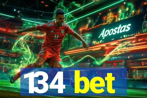 134 bet